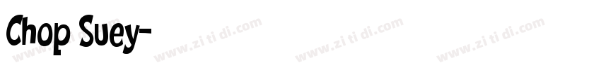 Chop Suey字体转换